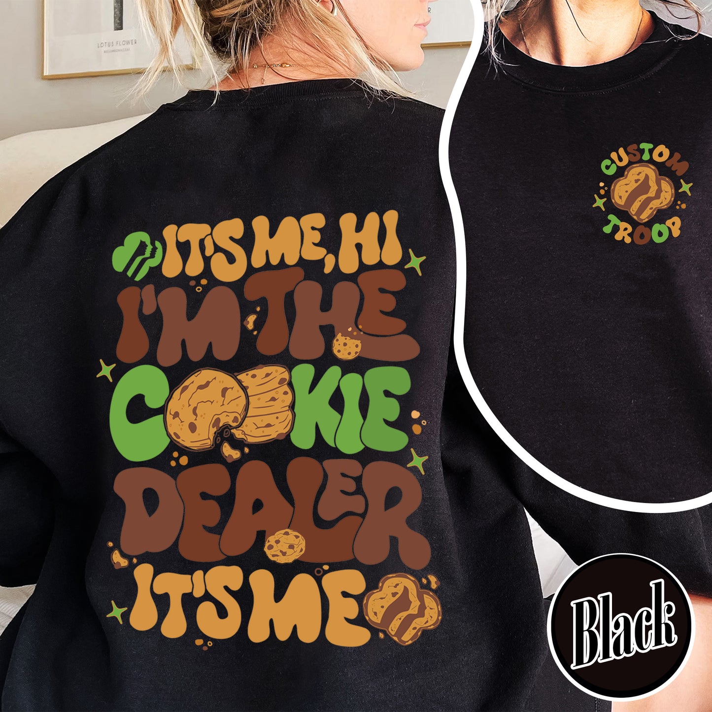 Girl Scout Cookie Dealer Sweatshirt, It’s Me I’m the Cookie Dealer Sweatshirt, Girl Scout Cookie Dealer, Custom Troop