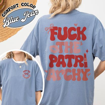 Fuck The Patriarchy Comfort Color Shirt, Fuck The Patriarchy Shirt,Patriarchy Shirt, Feminism, Swiftie Shirt, About The Patriarchy Shirt