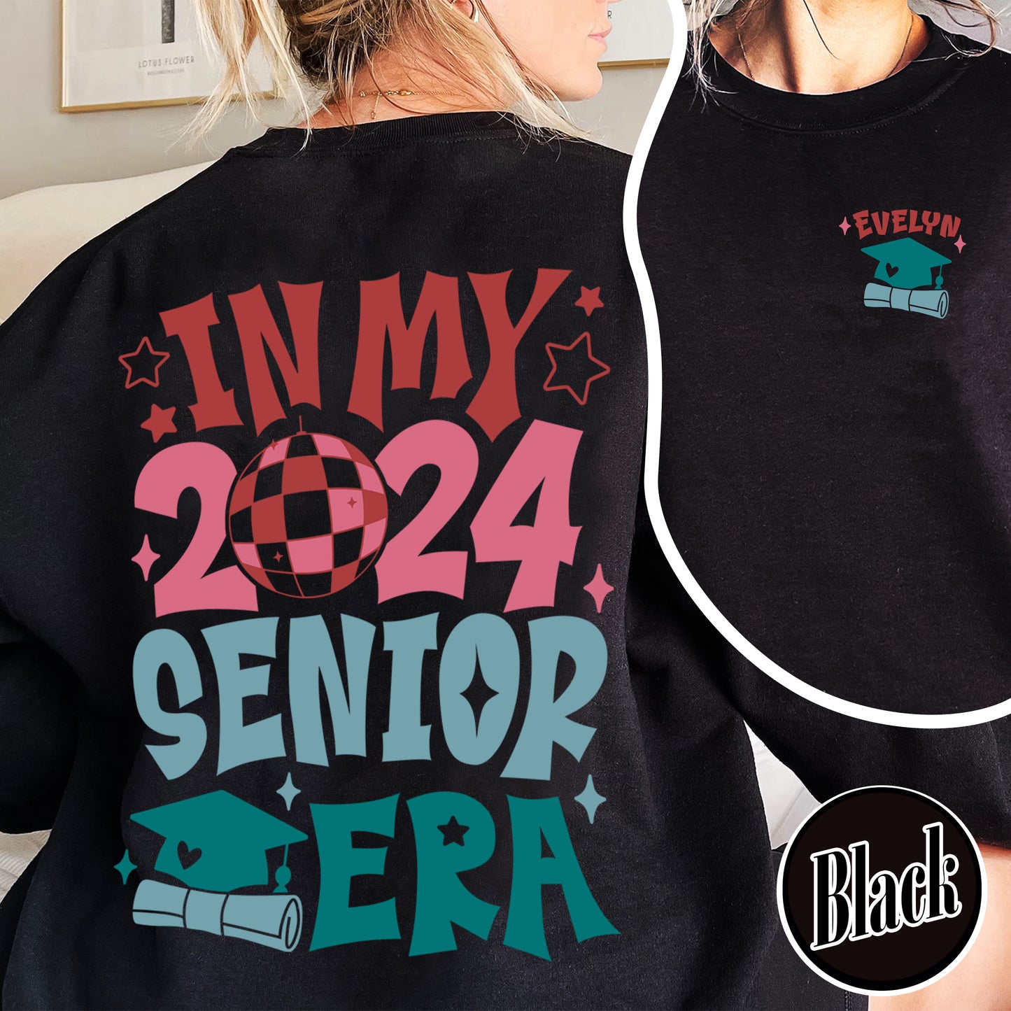 In My 2024 Senior Era Sweatshirt, In My Senior Era Class Of 2024, Senior 2024 Sweatshirt, In My Senior Era Class 2024, Custom Senior 2024