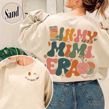 In My Mimi Era Sweatshirt, Mimi Shirt Sweat, Mimi Sweatshirt, Grandma Era, Grandma Sweatshirt, Gift for Grandmom Sweatshirt, Grandma Era