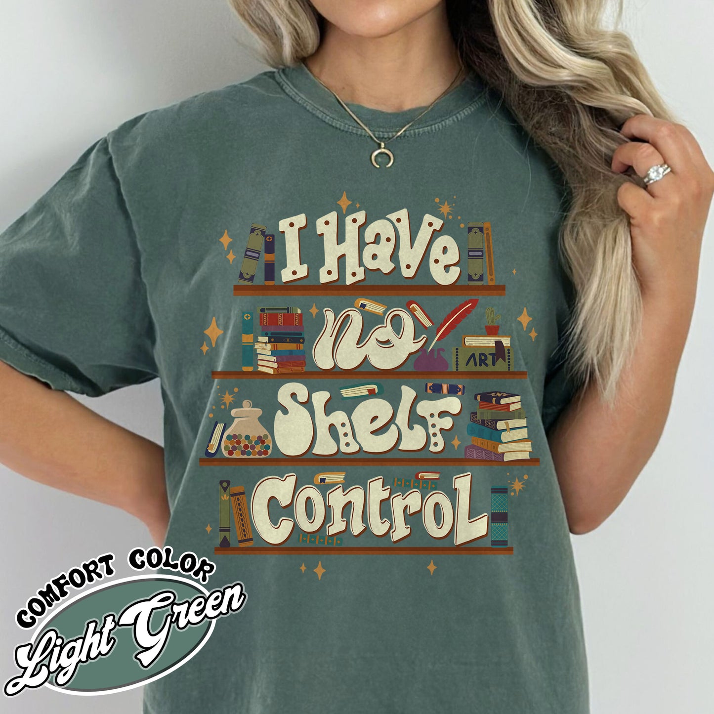 I Have No Shelf Control Comfort Color Shirt, I Have No Shelf Control Shirt, Shirts For Book Lovers, Book Lover Gift, Reading Shirt, Librarian Shirt