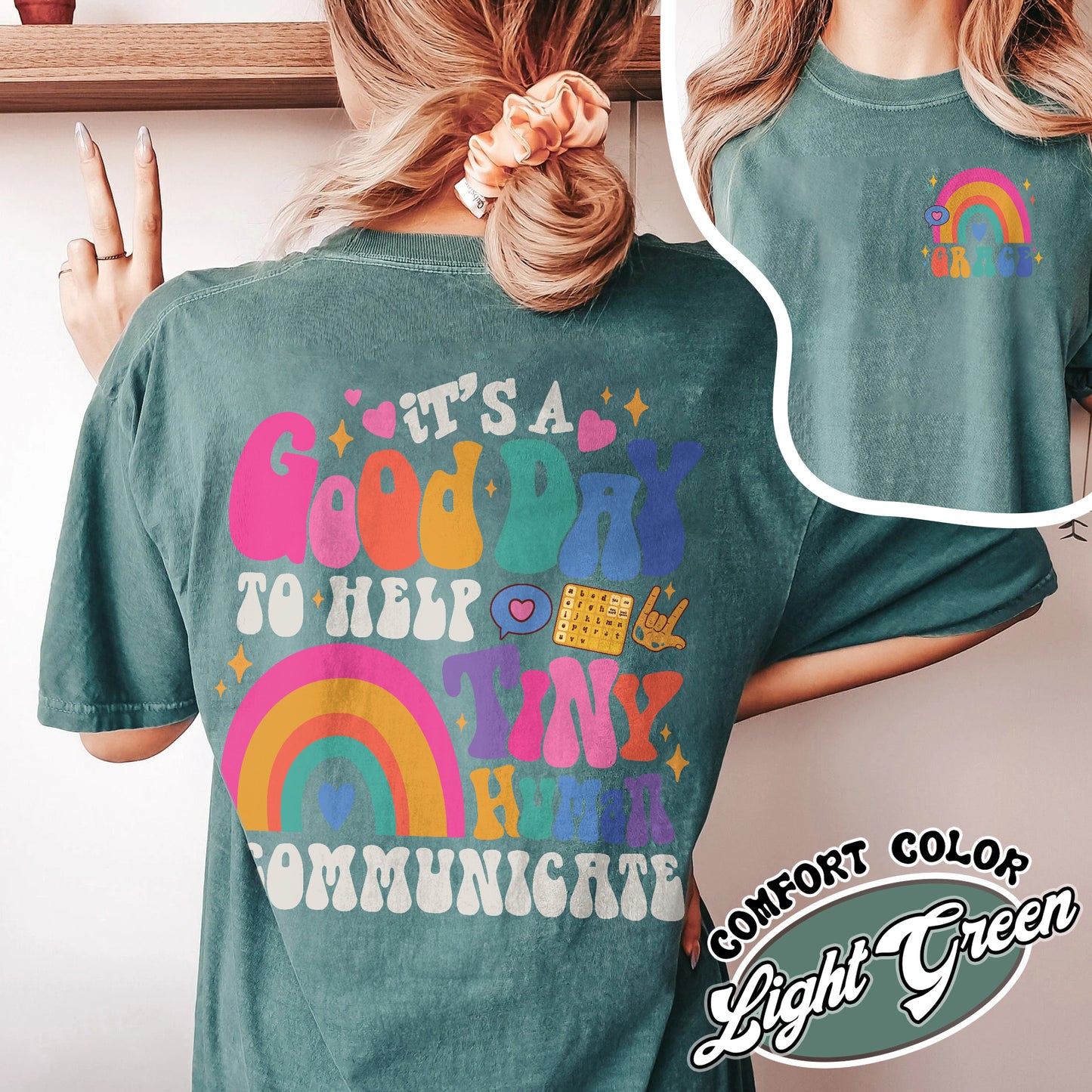 Speech Therapy Comfort Color Shirt, It's A Good Day To Help Tiny Humans Shirt, Speech Therapy Shirt Medical, It Is A Good Day For Speech Therapy Shirt