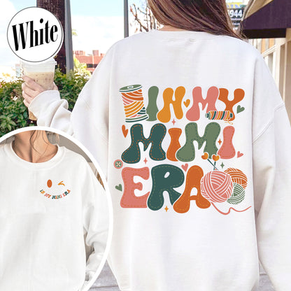 In My Mimi Era Sweatshirt, Mimi Shirt Sweat, Mimi Sweatshirt, Grandma Era, Grandma Sweatshirt, Gift for Grandmom Sweatshirt, Grandma Era