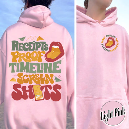 Receipts Proof Timeline Screenshots Hoodie, Receipts Proof Timeline Screenshots, Funny Hoodie