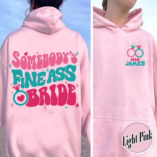 Somebody’s Fine Ass Bride Hoodie, Bride Era Hoodie, Custom Bride Hoodie, Oversized Hoodie Bride, Bride To Be Hoodie