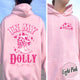 In My Dolly Era Hoodie, Dolly Shirt, Dolly Cowboys Hoodie, DollyHoodie for Girls, Dolly Hoodie in Pink, Graphic Tees Dolly, Holiday Gift