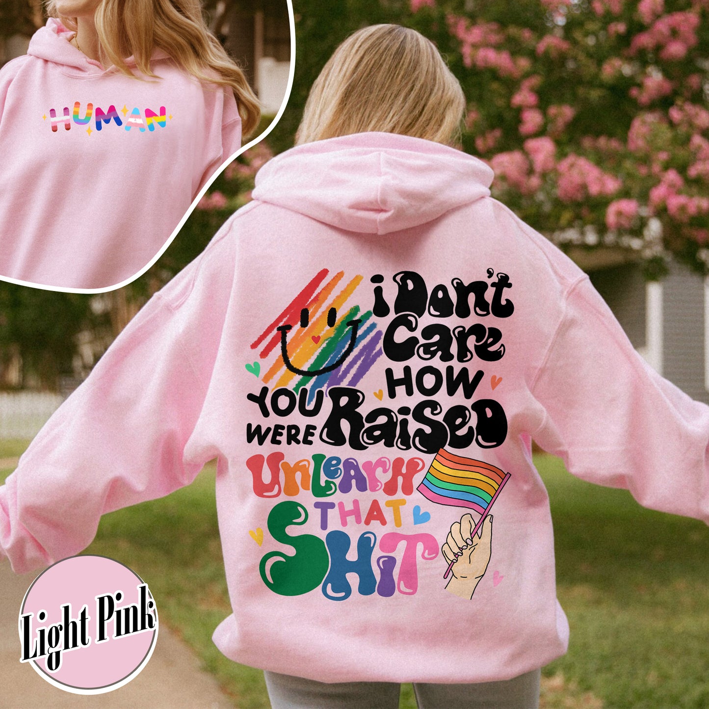 LGBT Hoodie, I Don’t Care How You Were Raised Unlearn That Hoodie, Equal Rights for Others, Pride Month Hoodie, Human Rights, Anti Racism