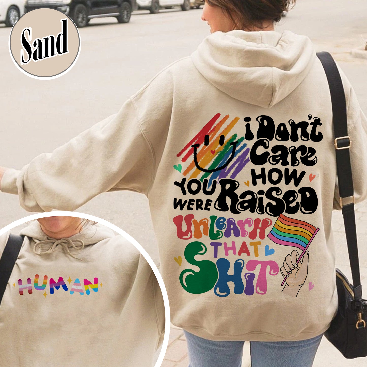 LGBT Hoodie, I Don’t Care How You Were Raised Unlearn That Hoodie, Equal Rights for Others, Pride Month Hoodie, Human Rights, Anti Racism