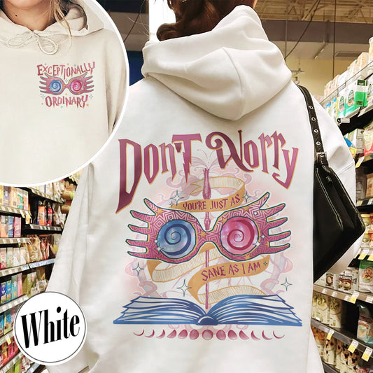 Bookish Hoodie,Just As Sane as I Am,Just As Sane as I Am Hoodie,HP Inspired Hoodie, HP Hoodie