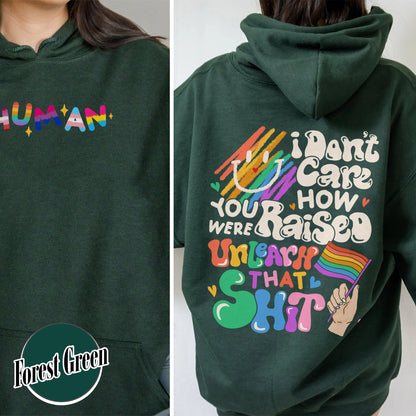 LGBT Hoodie, I Don’t Care How You Were Raised Unlearn That Hoodie, Equal Rights for Others, Pride Month Hoodie, Human Rights, Anti Racism