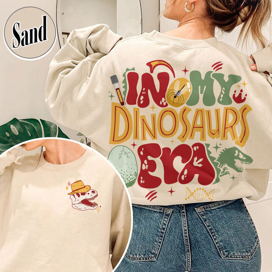 Dinosaur Sweatshirt,in My Dinasours Era Sweatshirt, Cute Dinosaur Sweatshirt,Family Dinosaur Sweatshirt