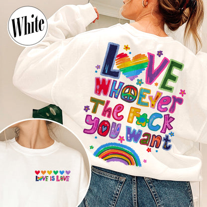 Love Whoever the F You Want Sweatshirt, Pride Month Sweatshirt, LGBT Sweatshirt, Rainbow Sweatshirt, Gay Pride Trendy Sweatshirt, Live Laugh Lesbian, Lesbian Sweatshirt