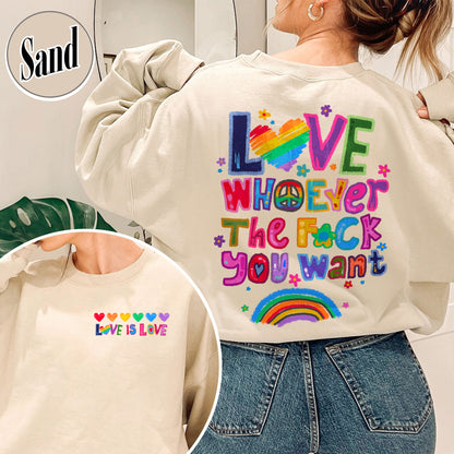 Love Whoever the F You Want Sweatshirt, Pride Month Sweatshirt, LGBT Sweatshirt, Rainbow Sweatshirt, Gay Pride Trendy Sweatshirt, Live Laugh Lesbian, Lesbian Sweatshirt