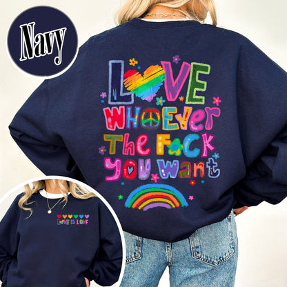 Love Whoever the F You Want Sweatshirt, Pride Month Sweatshirt, LGBT Sweatshirt, Rainbow Sweatshirt, Gay Pride Trendy Sweatshirt, Live Laugh Lesbian, Lesbian Sweatshirt