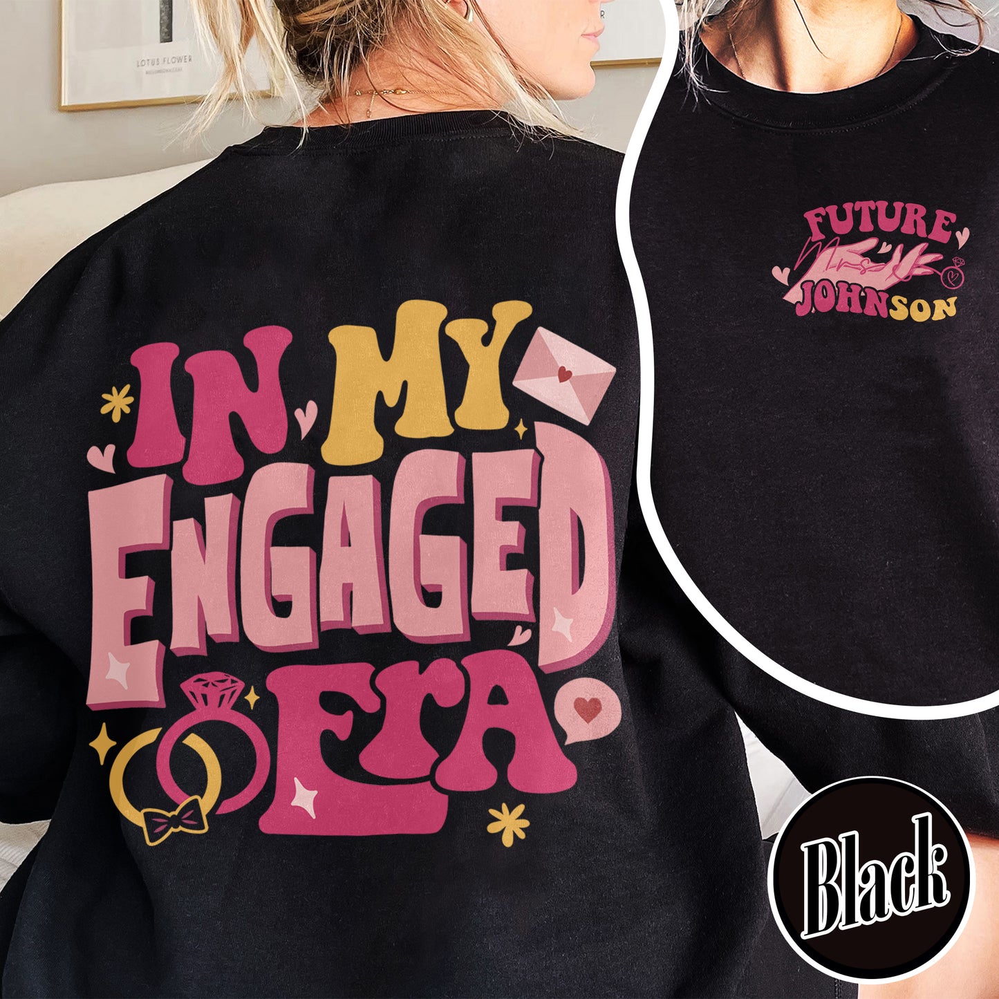 Custom Bachelorette Sweatshirt,Custom In My Engaged Era Sweatshirt,Custom Bride