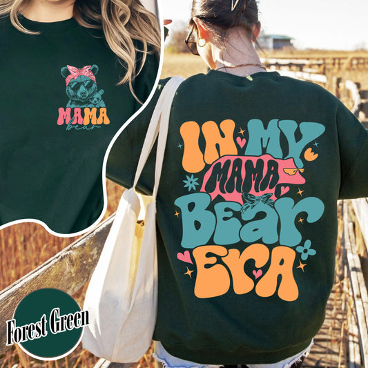 Mama Sweatshirt,In My Mama Bear Era Sweatshirt,Funny Mama Bear Sweatshirt,Mom Bear Sweatshirt