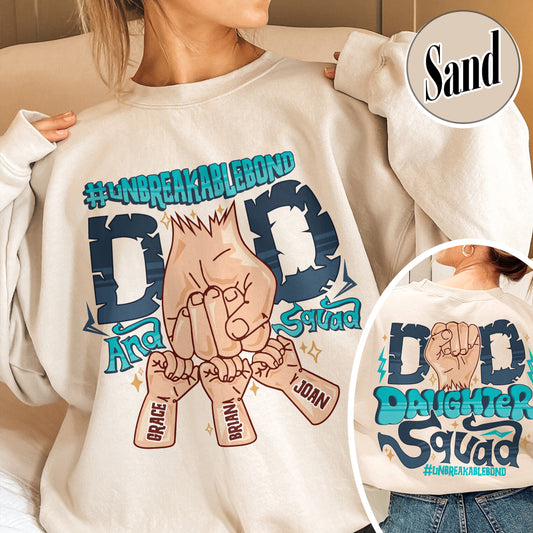Dad Daughter Squad Unbreakablebond Sweatshirt, Custom Dad Sweatshirt, Dad of Girls, Fathers Day Gift, Gift for Dad, Dad Daughter Squad Custom Sweatshirt