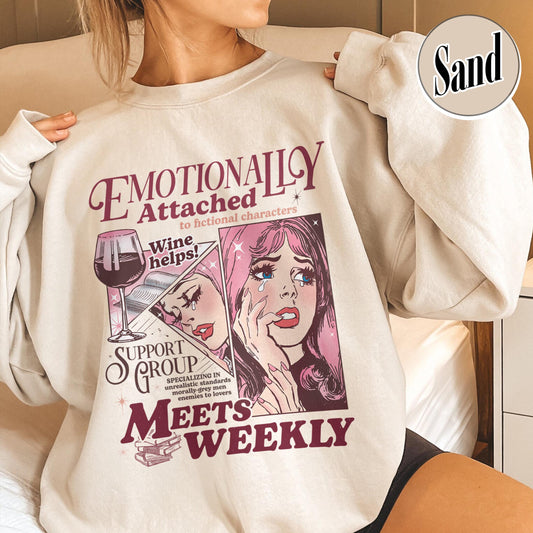 Bookish Sweatshirt, Emotionally Attached to Fictional Characters Sweatshirt, Romance Reader Sweatshirt