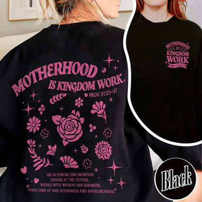 Mother’s Day Sweatshirt, Motherhood Is Kingdom Work Sweatshirt, Christian Mom Gift