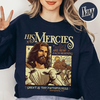 Christian Sweatshirt, Bible Verse Sweatshirt, His Mercies Are New Each Morning Sweatshirt