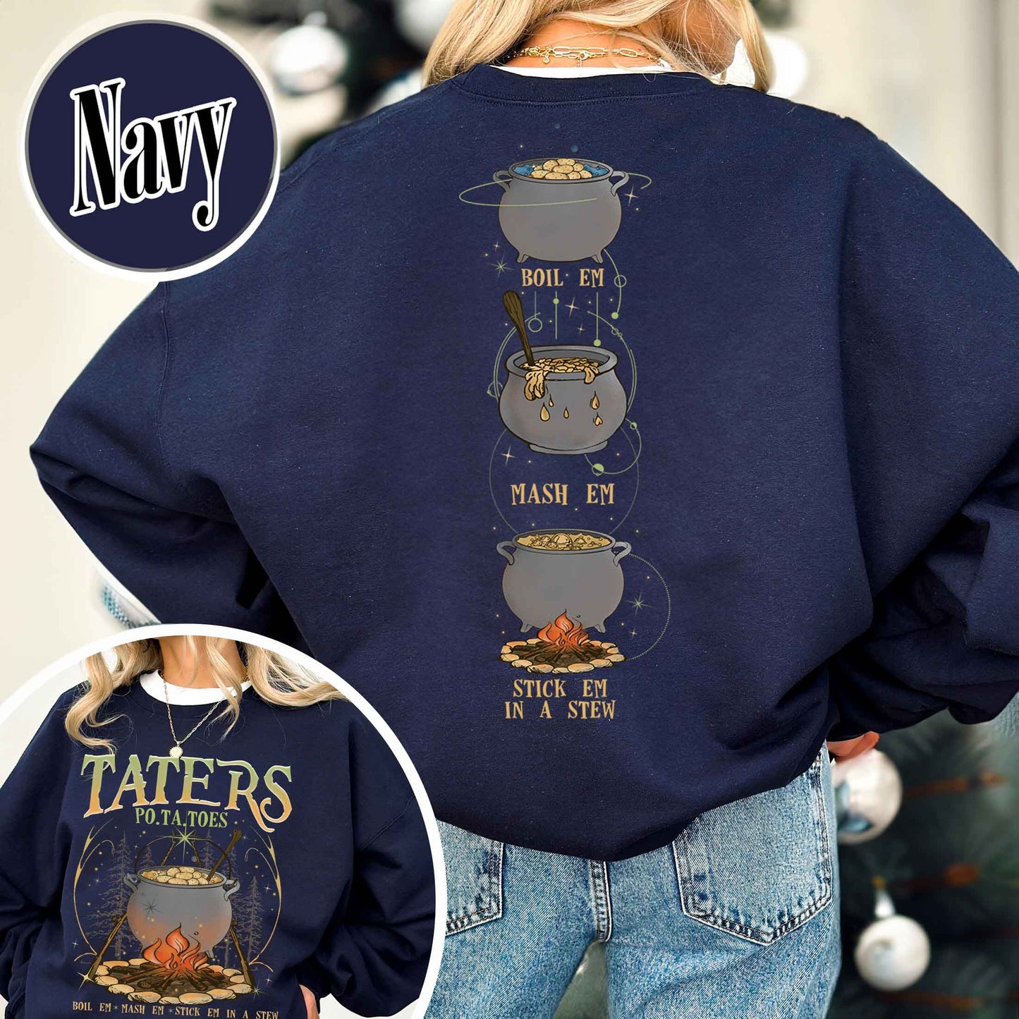 Boiled Potatoes Funny Meme Sweatshirt,Potatoes Boil Em Mash Em Stick Em In A Stew Sweatshirt,Potatoes Boil Em Mash,Mashed Potatoes,Funny Sayings Sweatshirt