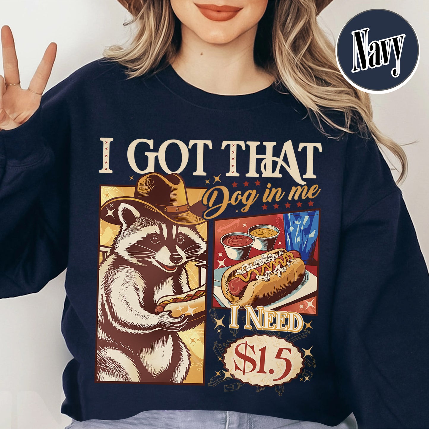 Raccoon Sweatshirt, I Got That Dog in Me Sweatshirt, Funny Raccoon Meme Sweatshirt