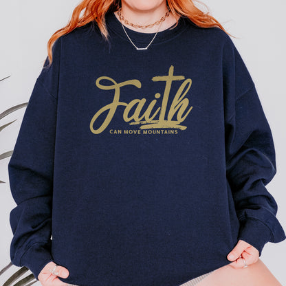 Faith Can Move Mountains Sweatshirt | Christian Cross Bible Verse Sweatshirt