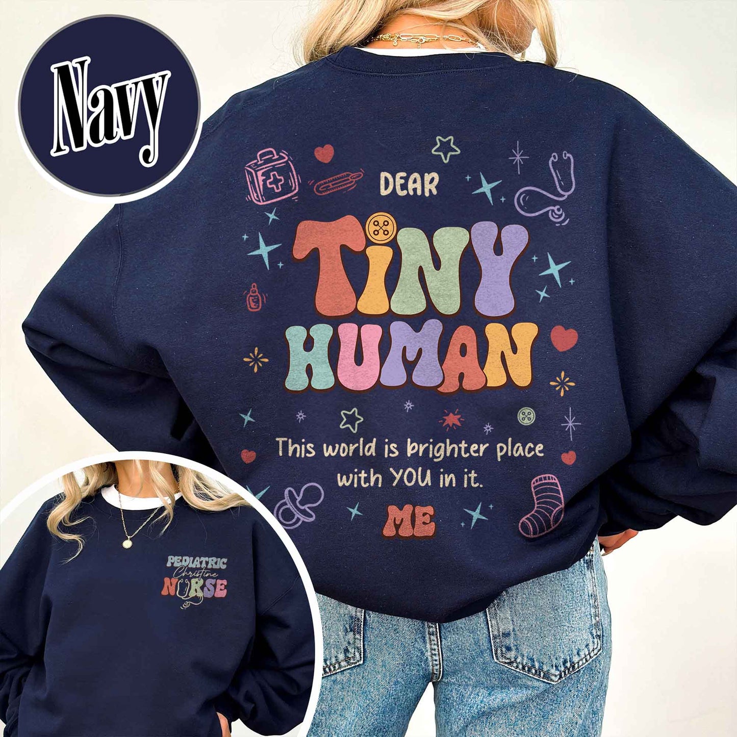 Pediatric Nurse Sweatshirt, Pediatric Nurse Sweatshirt, Pediatric Nurse Sweatshirt Custom, Dear Tiny Humans Behind Me, Pediatric Nurse Gift