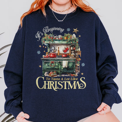 Christmas Kitchen Sweatshirt: It’s Beginning to Taste Like Christmas, Cozy Christmas Baking Sweatshirt