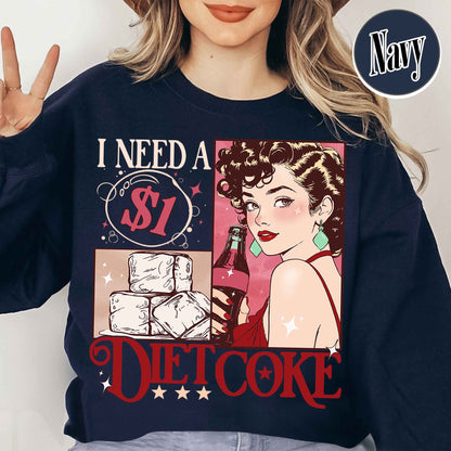 Diet Coke Sweatshirt, I Need a Diet Coke Pop Caffeine Cola Drinks Sweatshirt, Trendy Funny Sweatshirt