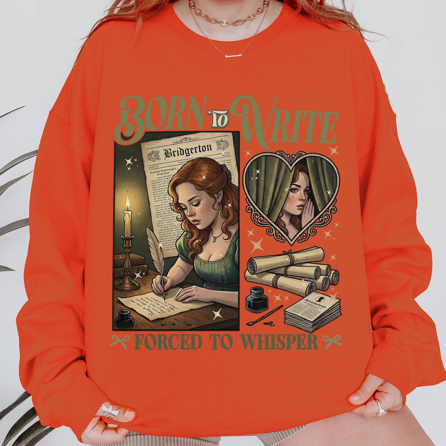 Born to Write, Forced to Whisper – Lady Whistledown Inspired – Bridgerton Penelope Featherington Sweatshirt