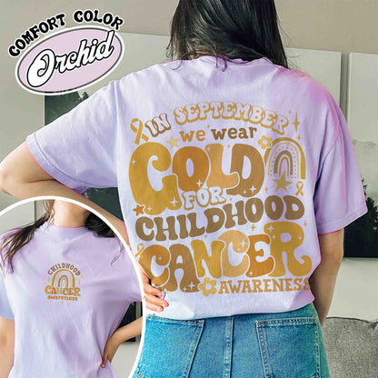 Childhood Cancer Awareness Month Shirt, I Wear Gold For Childhood Cancer Awareness Tshirt, Nurse Tshirt, Childhood Cancer Support Squad