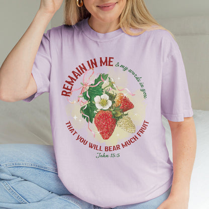 Remain in Me Christian Shirt: Bible Verse Tee, Fruit of the Spirit Faith Shirt, Jesus Shirt, God Tee