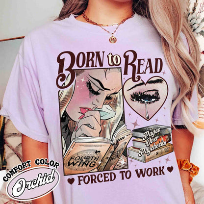 Born To Read Forced To Work Shirt, Born To Read FW Shirt, Born To Read Bookish Crewneck, Basgiath War College, Dragon Rider, Fantasy Reader