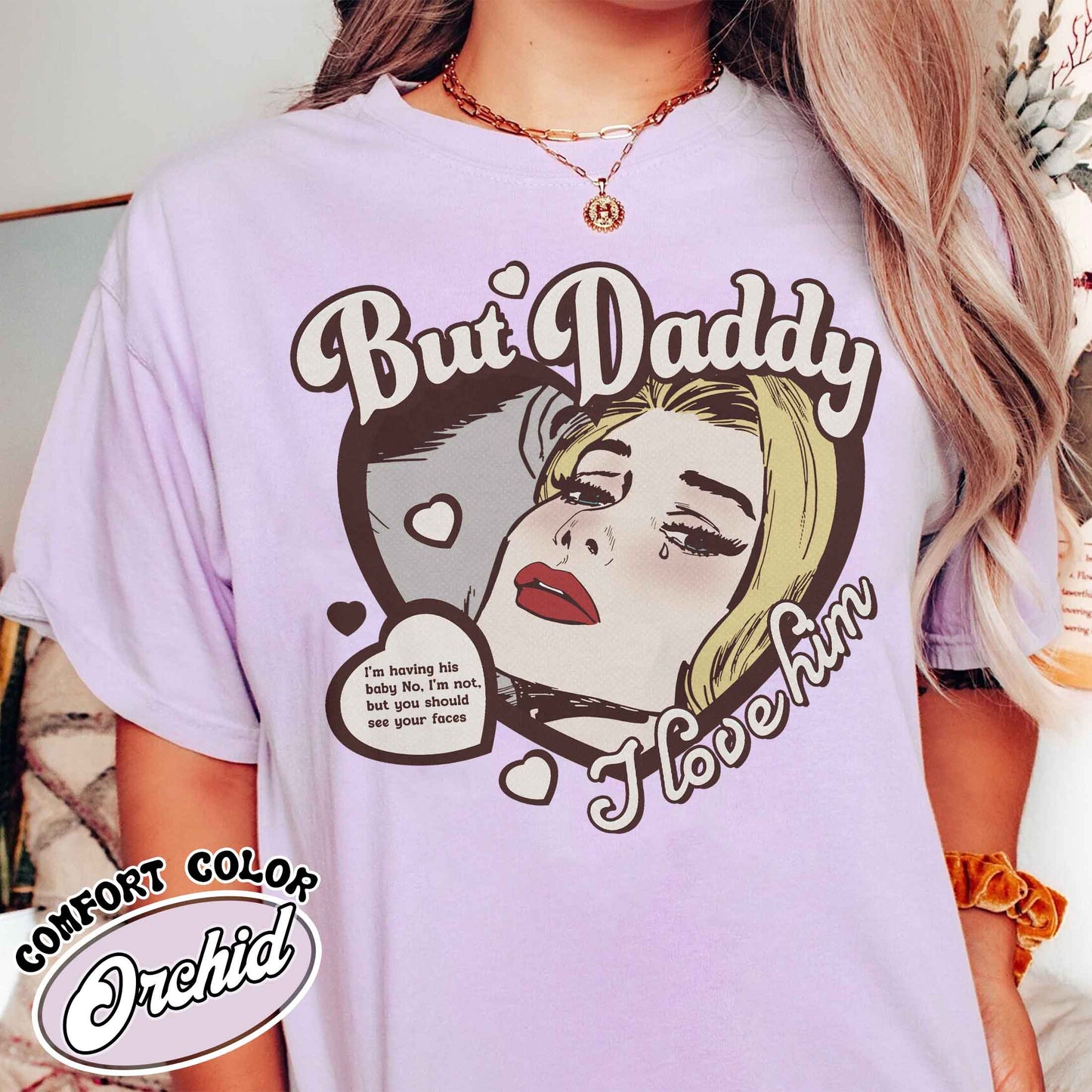 But Daddy I Love Him Shirt, But Daddy I Love Him, Gift for Couples, Cute Things for a Couple, Couples Shirt, Anniversary Tshirt for Couples