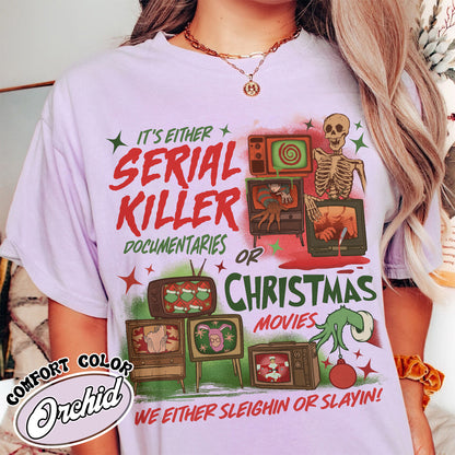 Slaying Or Sleighing Shirt,Horror Christmas Funny Christmas Shirt,Scary Christmas Shirt, Crime Documentaries,Christmas Movies  Shirt