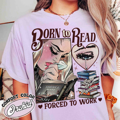 Born To Read Forced To Work Shirt, Born To Read Shirt, Born To Read Bookish Crewneck, TOG Shirt, TOG Series, Sjm Book Shirt, Bookish Gift for Her