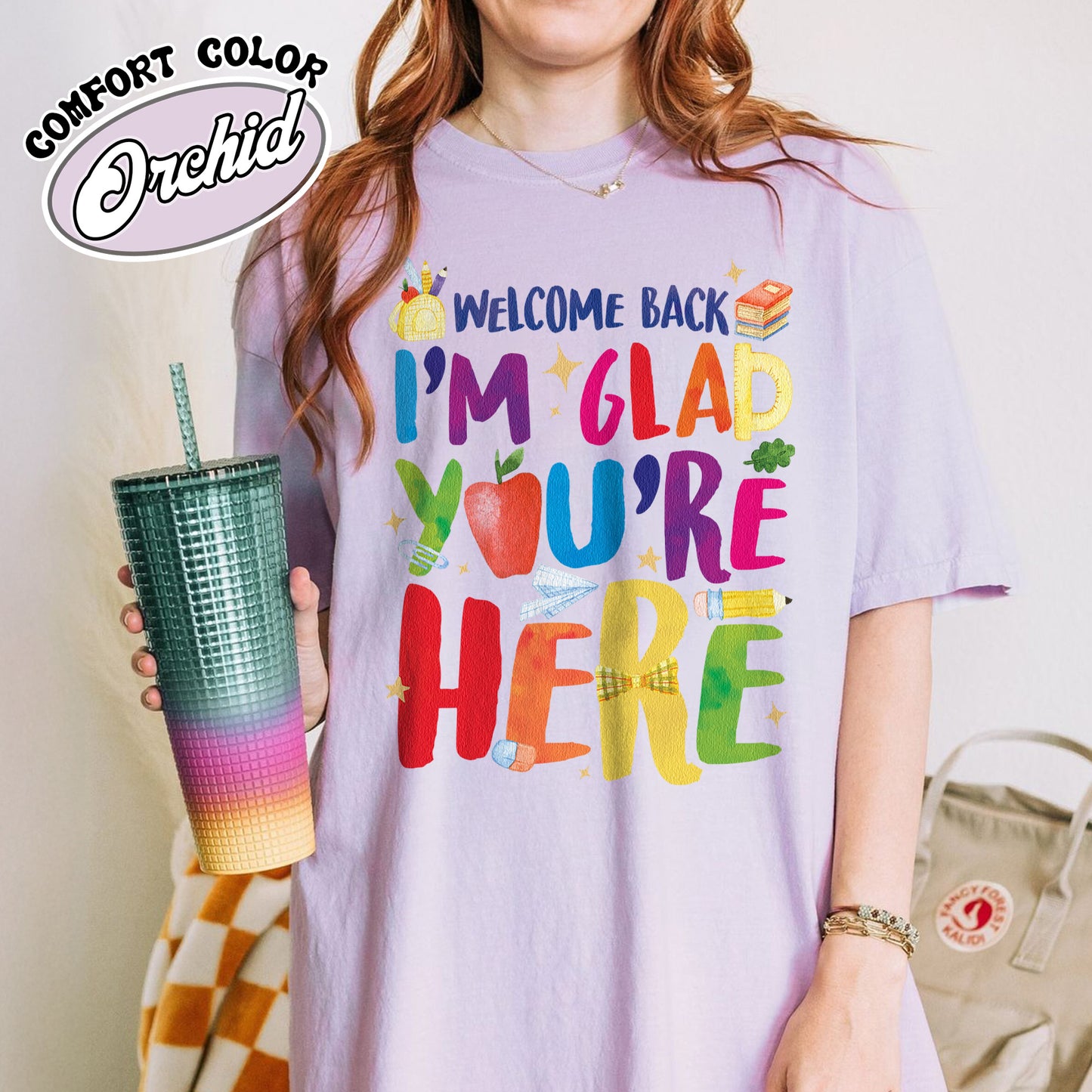Welcome Back I’m Glad You’re Here Comfort Color Shirt, Teacher First Day Tee, Back to School Shirt, Teacher Appreciation Gift, Teacher Life Tee