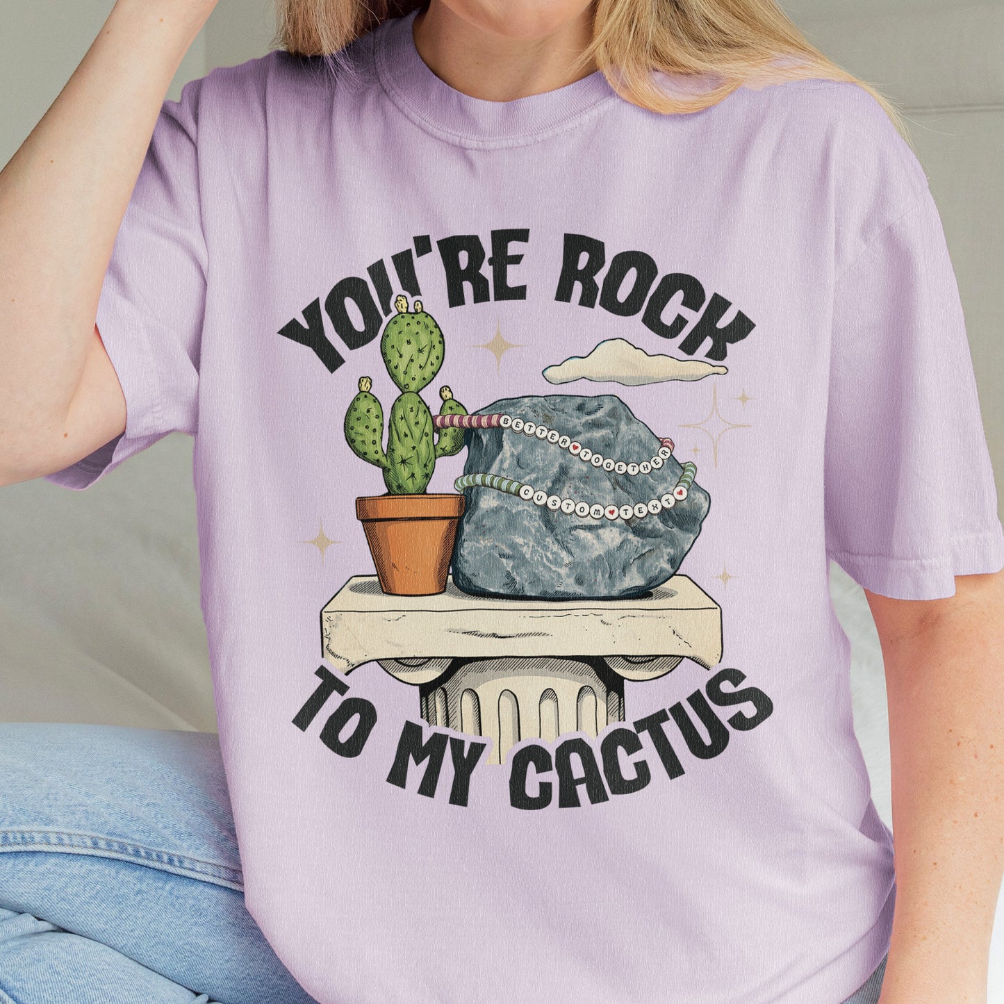 Custom You're Rock to My Cactus, Better Together Couple Gift, Opalite Inspired, Matching Married Tshirt
