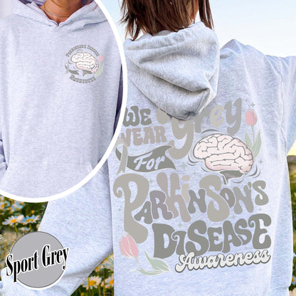 Parkinson’s Disease Awareness Hoodie, We Wear Grey for Parkinson’s Disease Hoodie
