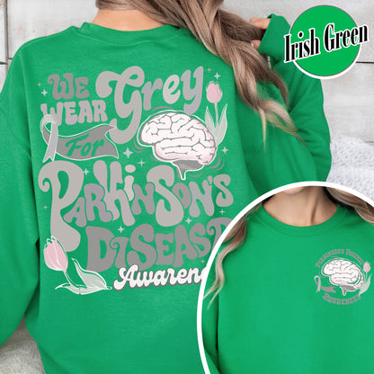 Parkinson’s Disease Awareness Sweatshirt, We Wear Grey for Parkinson’s Disease Sweatshirt