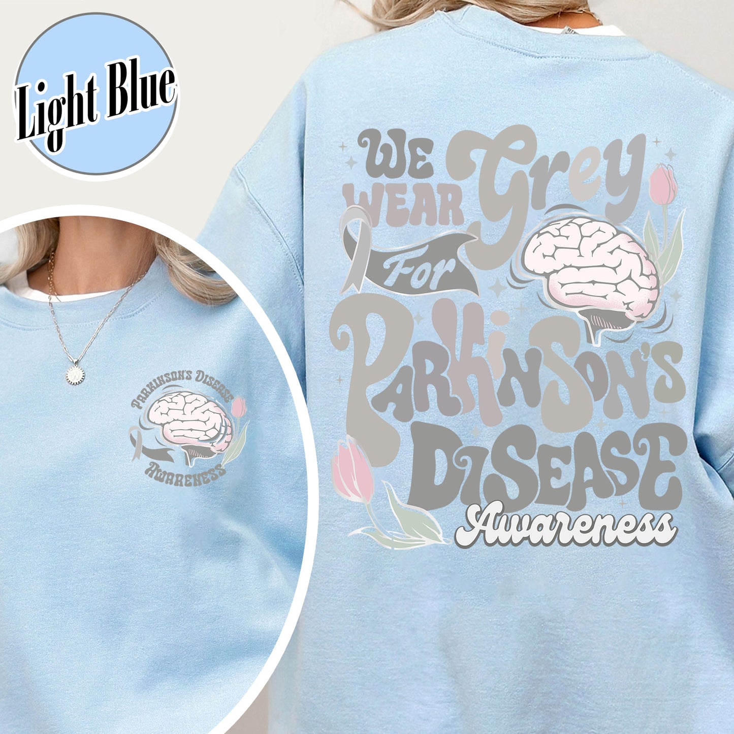 Parkinson’s Disease Awareness Sweatshirt, We Wear Grey for Parkinson’s Disease Sweatshirt
