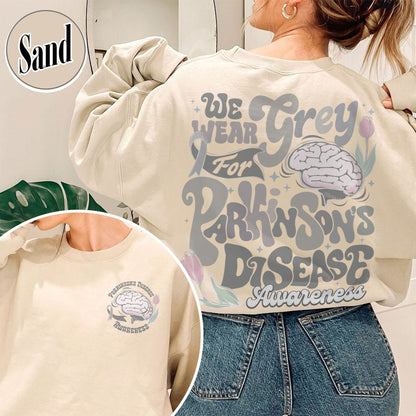 Parkinson’s Disease Awareness Sweatshirt, We Wear Grey for Parkinson’s Disease Sweatshirt
