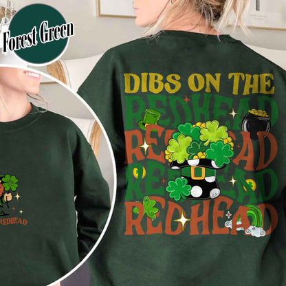 Patricks Day Sweatshirt,Dibs On The Redhead Baby Sweatshirt, Funny St Patricks Day Sweatshirt, Y2K Lucky Sweatshirt