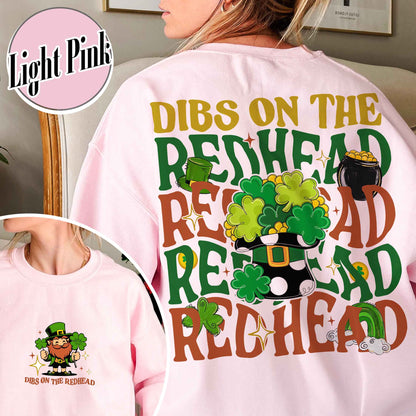 Patricks Day Sweatshirt,Dibs On The Redhead Baby Sweatshirt, Funny St Patricks Day Sweatshirt, Y2K Lucky Sweatshirt