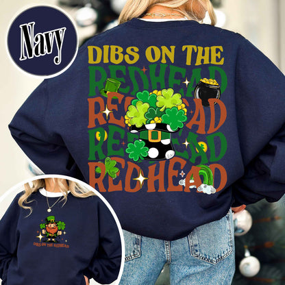 Patricks Day Sweatshirt,Dibs On The Redhead Baby Sweatshirt, Funny St Patricks Day Sweatshirt, Y2K Lucky Sweatshirt