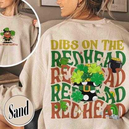 Patricks Day Sweatshirt,Dibs On The Redhead Baby Sweatshirt, Funny St Patricks Day Sweatshirt, Y2K Lucky Sweatshirt
