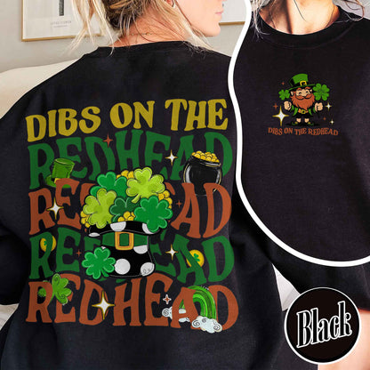 Patricks Day Sweatshirt,Dibs On The Redhead Baby Sweatshirt, Funny St Patricks Day Sweatshirt, Y2K Lucky Sweatshirt