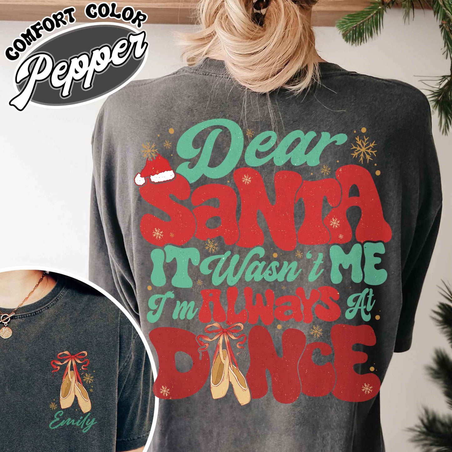 Dear Santa It Wasn't Me I'm Always At Dance Shirt,Custom Christmas Dancer Shirt,Christmas Dancer Tee,Christmas Shirt For Dancer,Dancers Gift