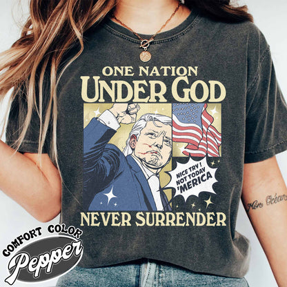 One Nation Under God Shirt, Assassination 2024 Shirt, Never Surrender Shirt, Shot Assassination Attempt Shirt, Rally Shooting American Shirt